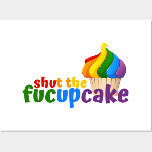 Shut the Fucupcake Posters and Art